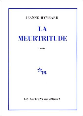 La meurtritude by Jeanne Hyvrard cover