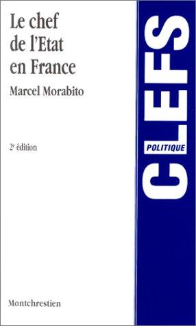 Le chef de l'Etat en France by Marcel Morabito cover