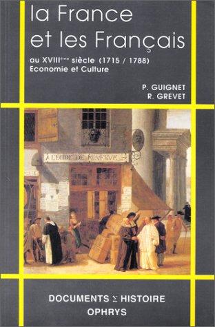 La France et les Français au XVIIIe siècle (1715-1788) by Philippe Guignet cover