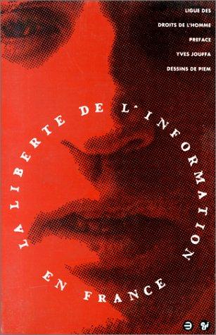 La Liberté de l'information en France by Ligue des droits de l'homme (Paris, France) cover