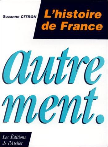 L' histoire de France, autrement by Suzanne Citron cover
