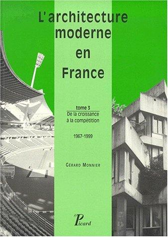 L'architecture moderne en France by Gérard Monnier cover