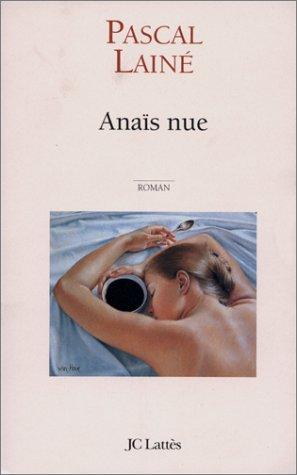 Anaïs nue by Pascal Lainé cover