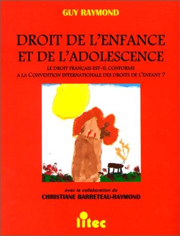 Droit de l'enfance et de l'adolescence by Guy Raymond cover