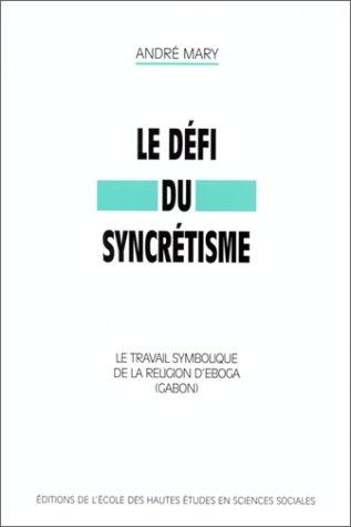 Le défi du syncrétisme