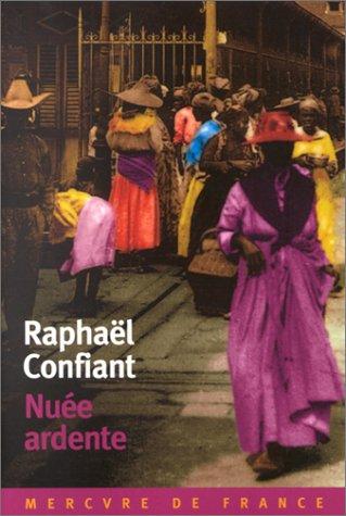 Nuée ardente by Raphaël Confiant cover
