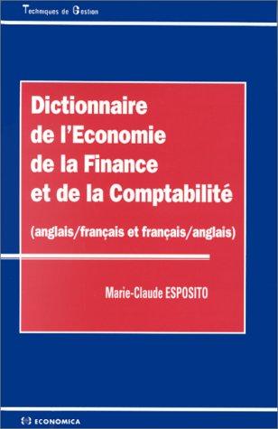 Dictionnaire de l'économie, de la finance et de la comptabilité by Marie-Claude Esposito cover