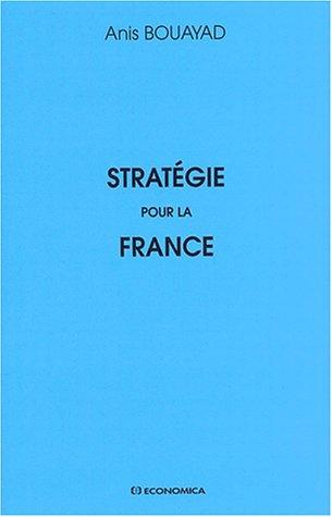 Stratégie pour la France by Anis Bouayad cover