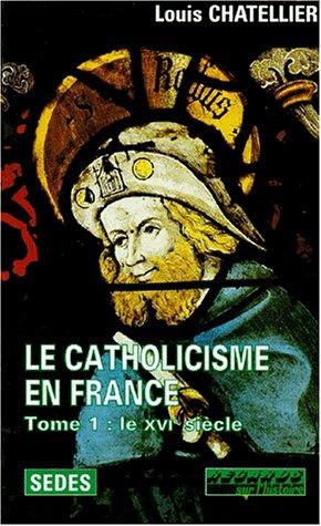 Le catholicisme en France by Louis Châtellier cover
