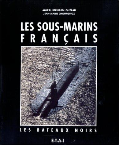 Les sous-marins français by Jean-Marie Chourgnoz cover