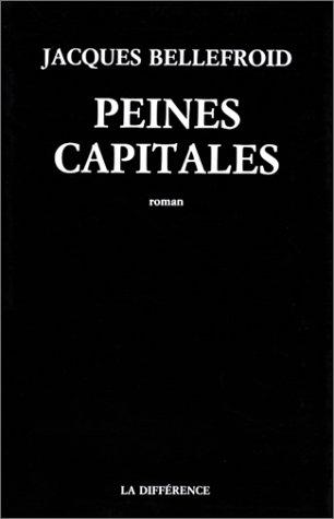 Peines capitales by Jacques Bellefroid cover