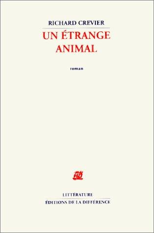 Un étrange animal