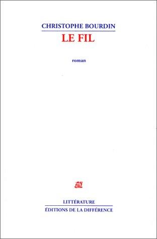 Le fil by Christophe Bourdin cover