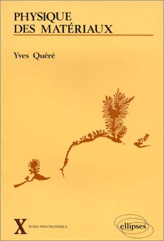 Physique des matériaux by Yves Quéré cover