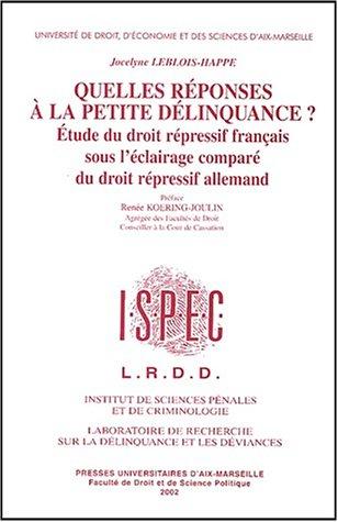 Quelles réponses à la petite délinquance? by Jocelyne Leblois-Happe cover