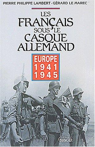 Les Français sous le casque allemand by Pierre Philippe Lambert cover