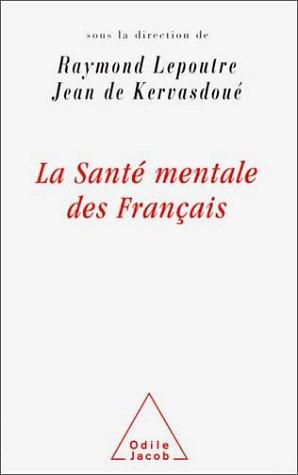 La santé mentale des Français by Raymond Lepoutre, Jean de Kervasdoué cover