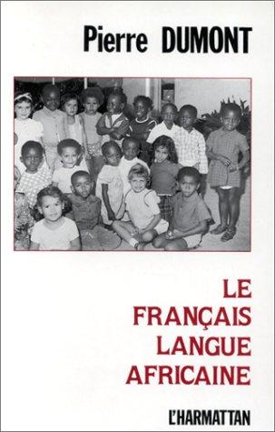 Le français, langue africaine by Dumont, Pierre directeur du CLAD. cover