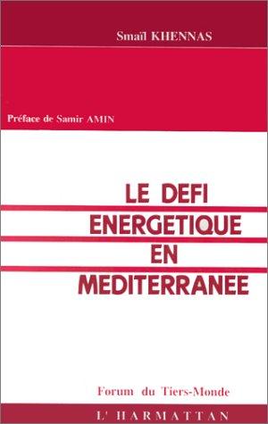 Le défi énergétique en Méditerranée