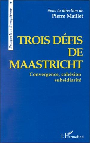 Trois défis de Maastricht by Maillet, Pierre professeur de science économique cover