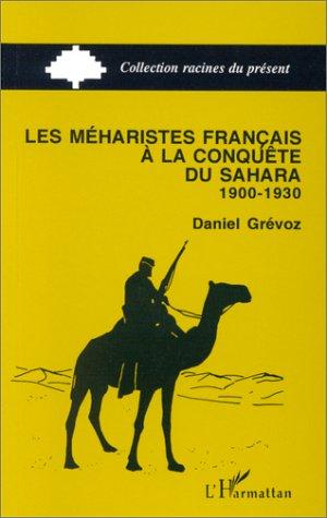 Les méharistes français à la conquête du Sahara by Daniel Grévoz cover