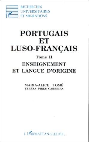 Portugais et luso-français by Teresa Pires Carreira, Teresa Carreira Pires, Maria-Alice Tomé cover