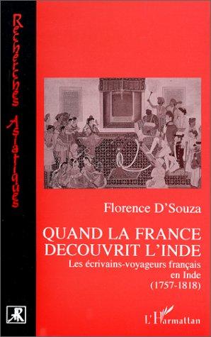 Quand la France découvrit l'Inde by Florence D'Souza cover