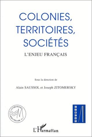 Colonies, territoires, sociétés by Alain Saussol, Joseph Zitomersky cover