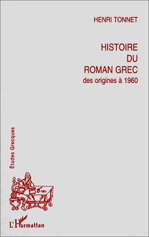 Histoire du roman grec by Henri Tonnet cover