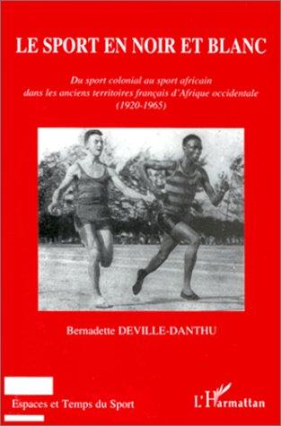 Le sport en noir et blanc by Bernadette Deville-Danthu cover