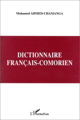 Dictionnaire français-comorien by Mohamed Ahmed Chamanga cover