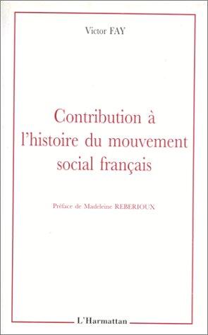Contribution à l'histoire du mouvement social français by Victor Fay cover