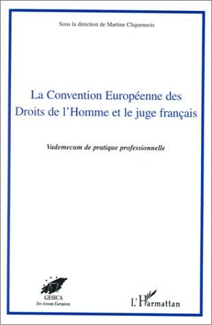 La convention européenne des droits de l'homme et le juge français by Martine Cliquennois cover