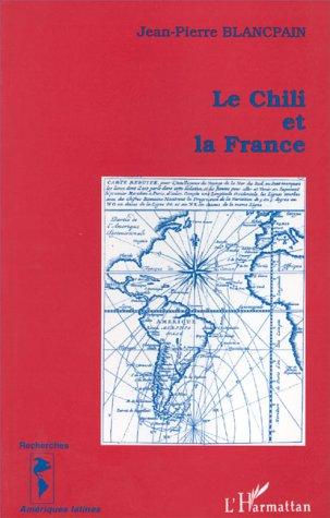 Le Chili et la France by Jean-Pierre Blancpain cover