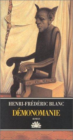 Démonomanie by Henri-Frédéric Blanc cover