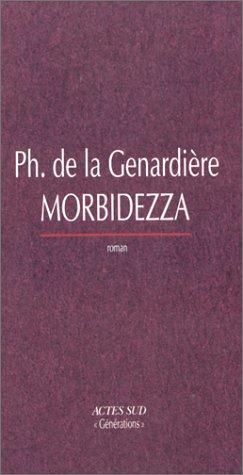 Morbidezza by Philippe de La Genardière cover