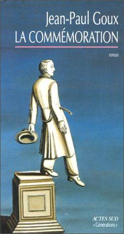 La commémoration by Jean-Paul Goux cover