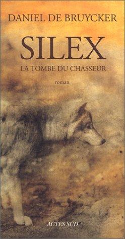 Silex by Daniel de Bruycker cover