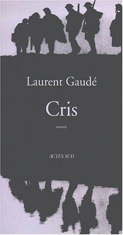 Cris by Laurent Gaudé cover
