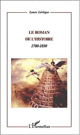 Le roman de l'histoire by Laure Lévêque cover
