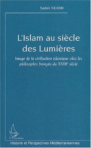 L' islam au siècle des Lumières by Sadek Neaimi cover