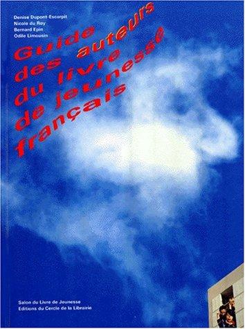 Guide des auteurs du livre de jeunesse français by Denise Dupont-Escarpit cover