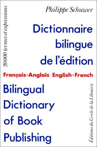 Dictionnaire bilingue de l'édition by Philippe Schuwer cover