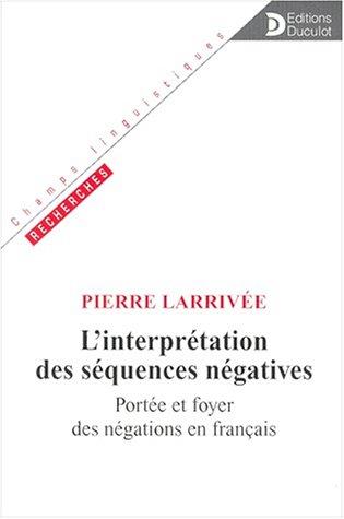 L' interprétation des séquences négatives by Pierre Larrivée cover