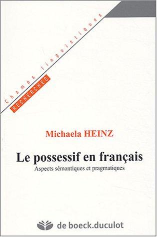 Le possessif en français by Michaela Heinz cover