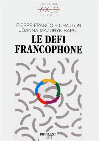Le défi francophone
