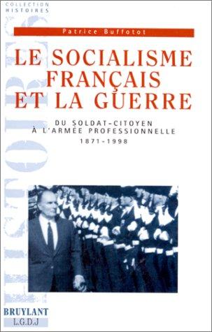 Le socialisme français et la guerre by Patrice Buffotot cover