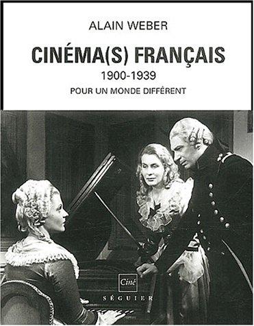 Cinéma(s) français 1900-1939 by Alain Weber cover