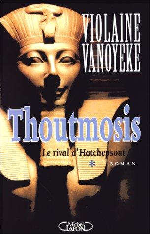 Thoutmosis by Violaine Vanoyeke cover