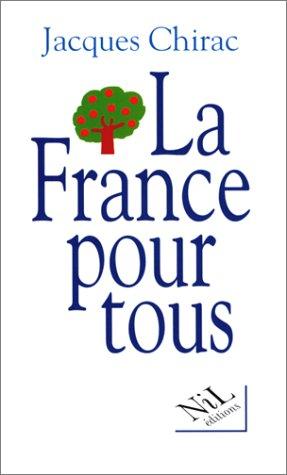 La France pour tous by Jacques Chirac cover